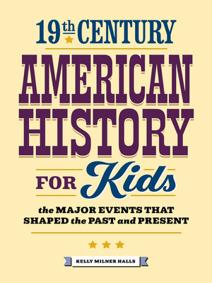 cover image of 19th Century American History for Kids